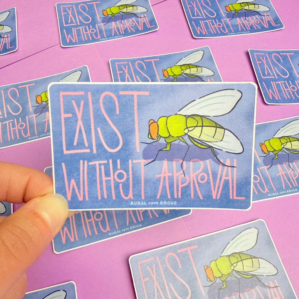 Exist Without Approval Sticker