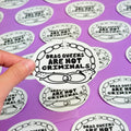 Drag Queens Are Not Criminals Sticker