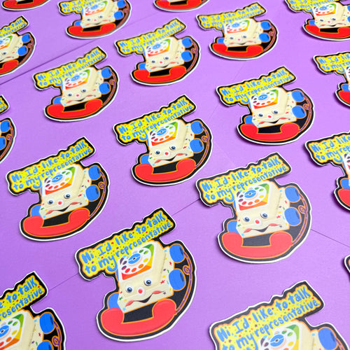 "I'd Like To Talk To My Rep" Sticker
