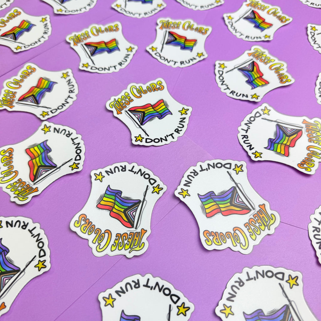 "These Colors Don't Run" Pride Flag Sticker